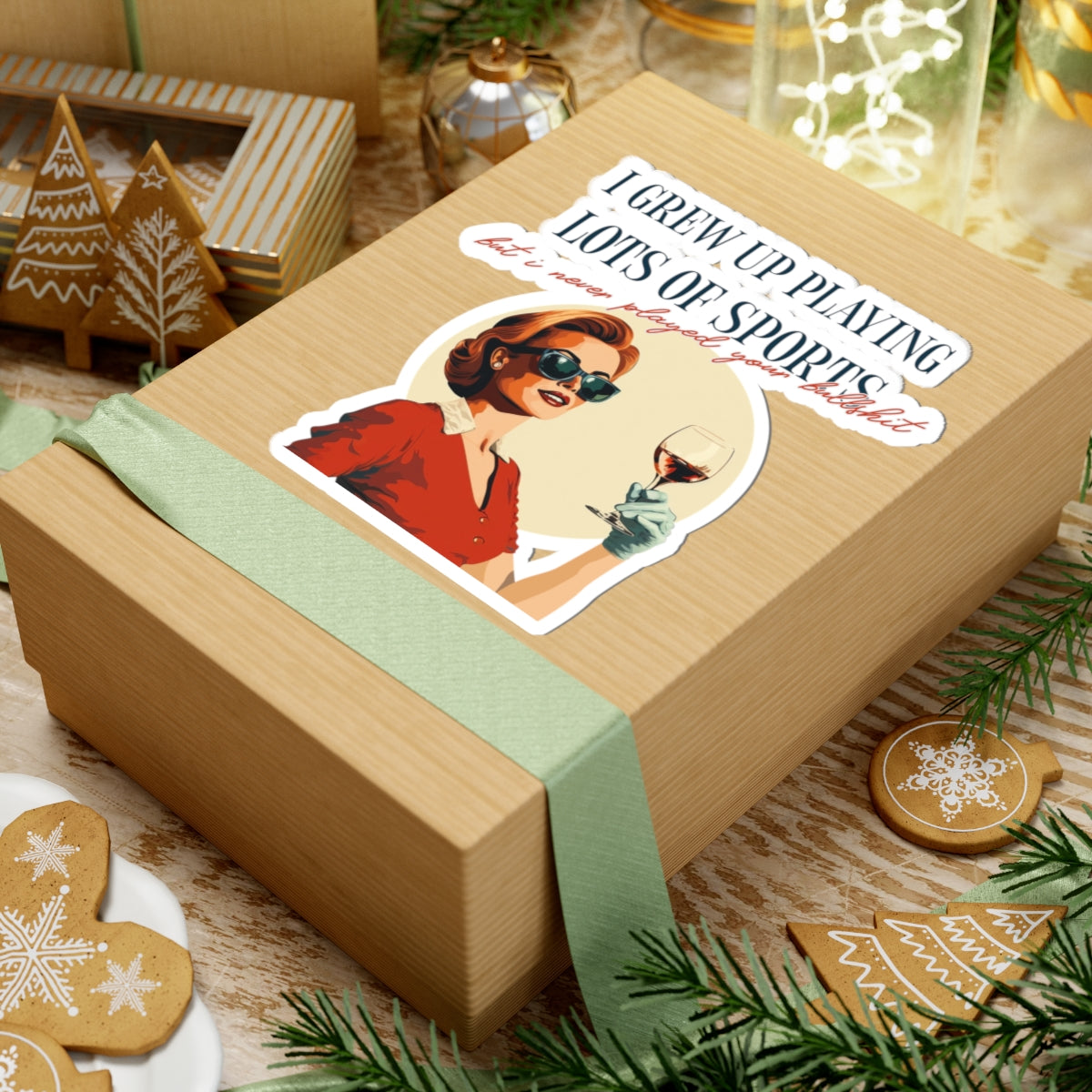 I Played A Lot of Sport But I Never Played Your Bullshit