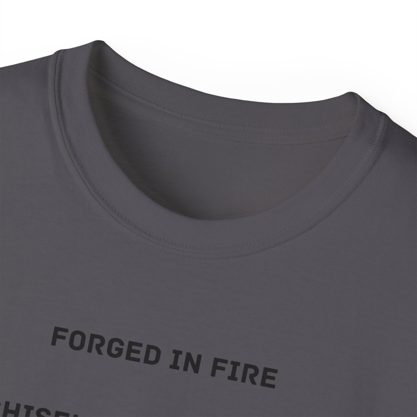 Forged In Fire Chiseled By The Gods I'm Talking About My Ass T-shirt