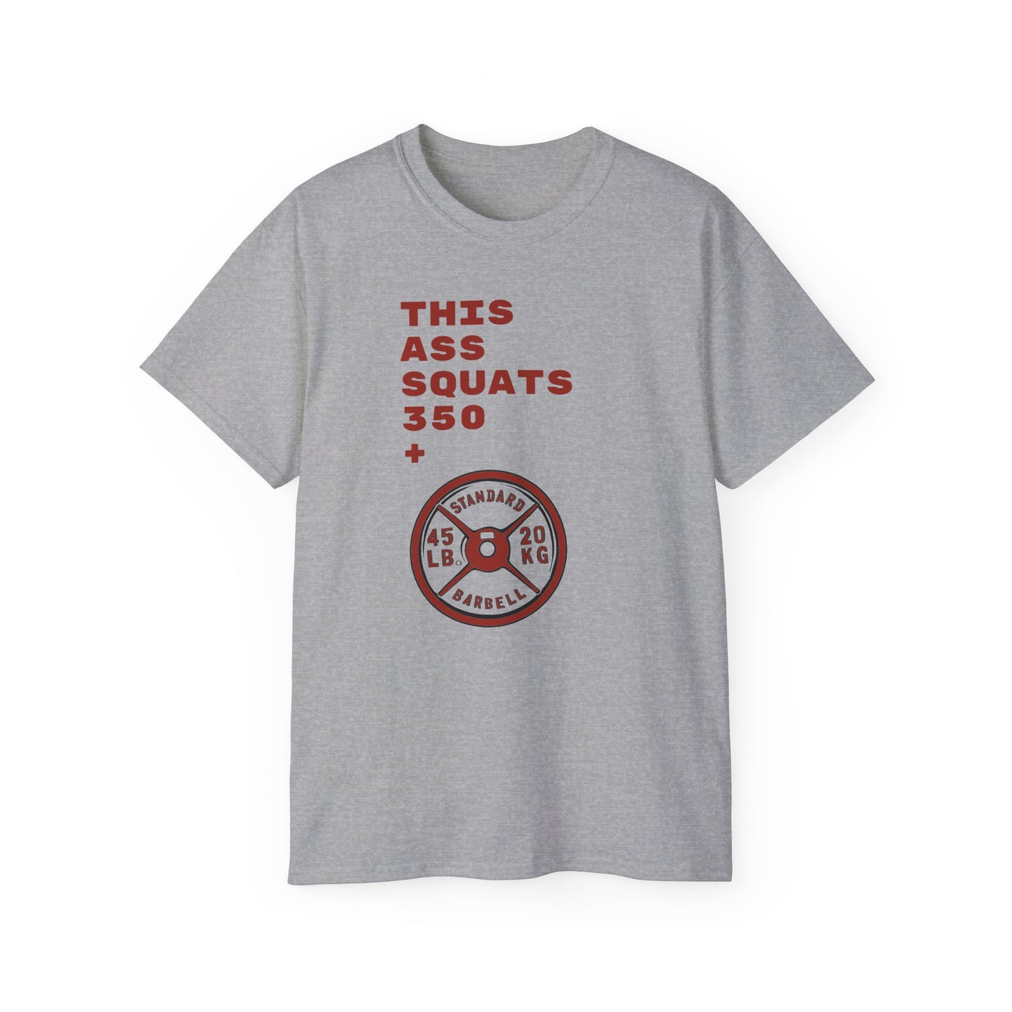 This Ass Squats 350+ T-shirt