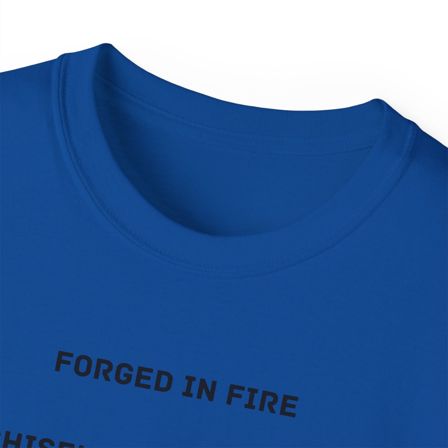 Forged In Fire Chiseled By The Gods I'm Talking About My Ass T-shirt