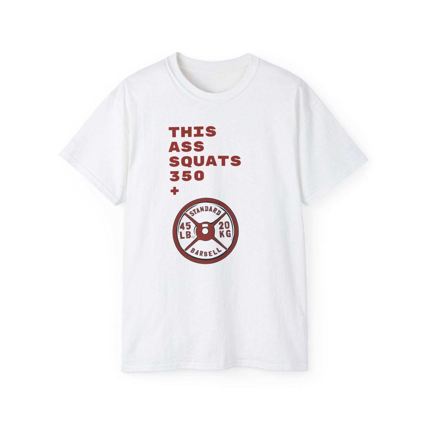 This Ass Squats 350+ T-shirt